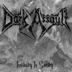 Dark Assault : Insanity in Sanity